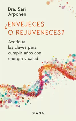 ¿ENVEJECES O REJUVENECES?