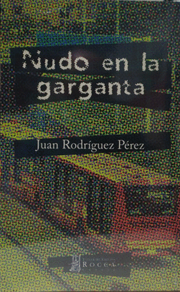 NUDO EN LA GARGANTA