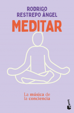 MEDITAR. LA MÚSICA DE LA CONCIENCIA