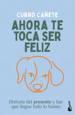 AHORA TE TOCA SER FELIZ