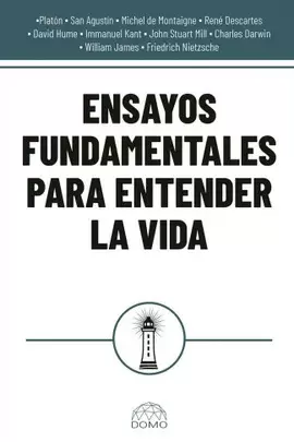 ENSAYOS FUNDAMENTALES PARA ENTENDER LA VIDA