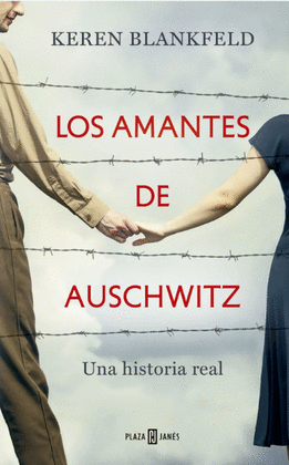 LOS AMANTES DE AUSCHWITZ