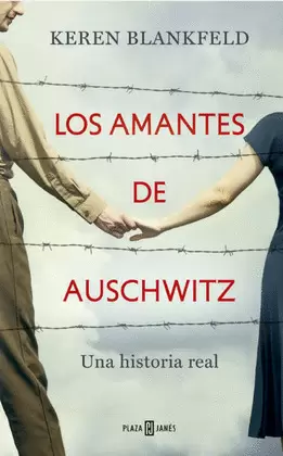 LOS AMANTES DE AUSCHWITZ
