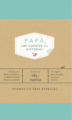 PAPÁ, ¿ME CUENTAS TU HISTORIA?