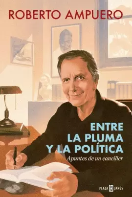 ENTRE LA PLUMA Y LA POLÍTICA