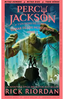 EL MAR DE LOS MONSTRUOS - PERCY JACKSON Y LOS DIOSES DEL OLIMPO II (NVA)