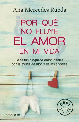 POR QUÉ NO FLUYE EL AMOR EN MI VIDA?