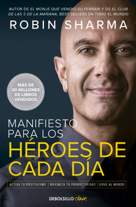 MANIFIESTO PARA LOS HÉROES DE CADA DÍA