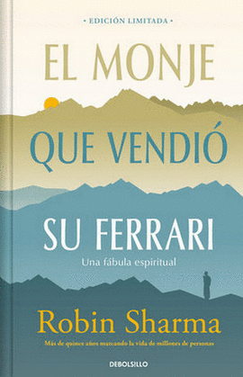 EL MONJE QUE VENDIÓ SU FERRARI (EDICIÓN LIMITADA)