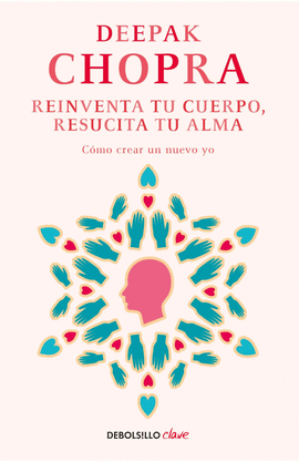 REINVENTA TU CUERPO, RESUCITA TU ALMA