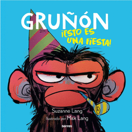 GRUÑÓN ¡ESTO ES UNA FIESTA!