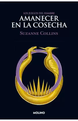 AMANECER EN LA COSECHA - LOS JUEGOS DEL HAMBRE 5