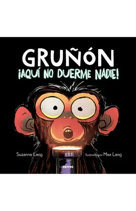 GRUÑÓN. AQUÍ NO DUERME NADIE!