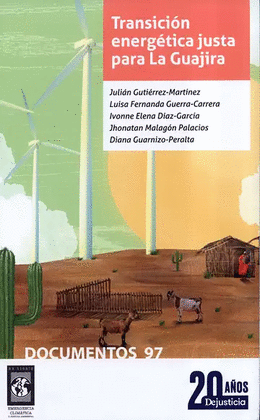 TRANSICIÓN ENERGÉTICA JUSTA PARA LA GUAJIRA