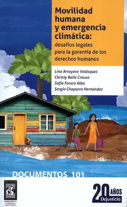 MOVILIDAD HUMANA Y EMERGENCIA CLIMÁTICA: DESAFÍOS LEGALES PARA LA GARANTÍA DE LOS DERECHOS HUMANOS