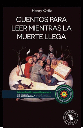 CUENTOS PARA LEER MIENTRAS LA MUERTE LLEGA