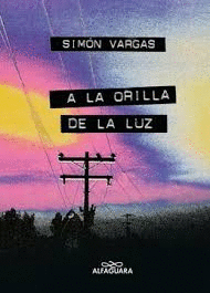 A LA ORILLA DE LA LUZ
