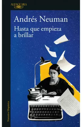 HASTA QUE EMPIEZA A BRILLAR