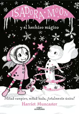 ISADORA MOON - Y EL HECHIZO MÁGICO