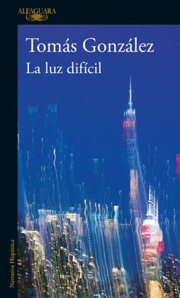 LA LUZ DIFÍCIL