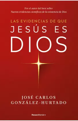 LAS EVIDENCIAS DE QUE JESÚS ES DIOS