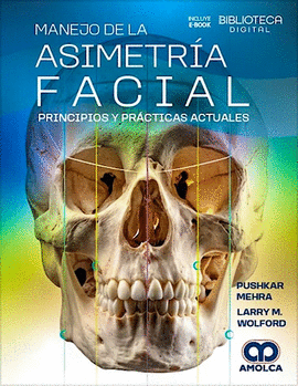 PRÁCTICAS ACTUALES PARA EL MANEJO DE LA ASIMETRÍA FACIAL