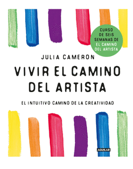 VIVIR EL CAMINO DEL ARTISTA