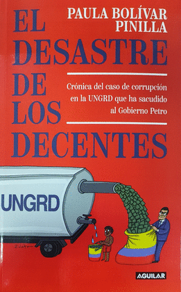 EL DESASTRE DE LOS DECENTES