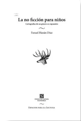 LIBROS DE NO FICCIÓN PARA NIÑOS: UNA CATEGORÍA CON MUCHAS LETRAS