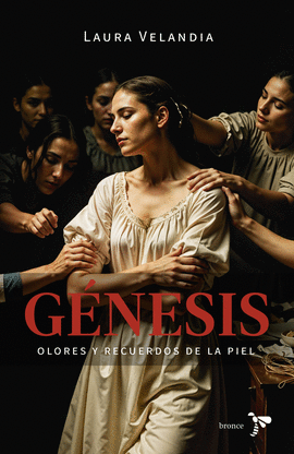 GÉNESIS. OLORES Y RECUERDOS DE LA PIEL