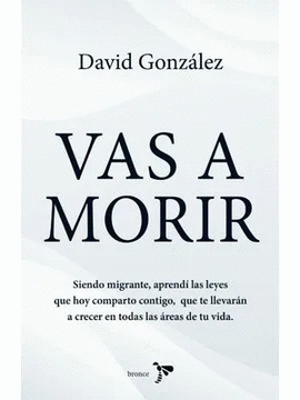 VAS A MORIR
