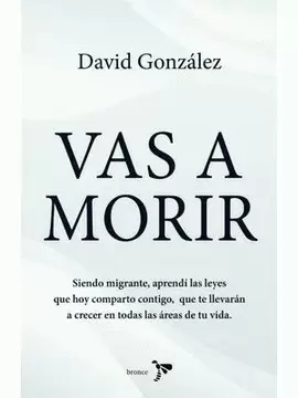 VAS A MORIR