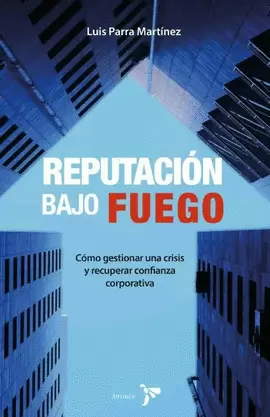 REPUTACIÓN BAJO FUEGO