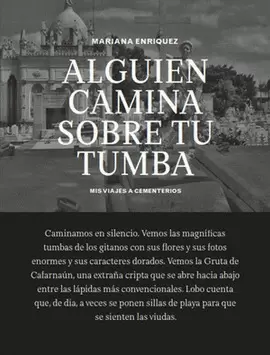 ALGUIEN CAMINA SOBRE TU TUMBA