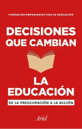 DECISIONES QUE CAMBIAN LA EDUCACIÓN