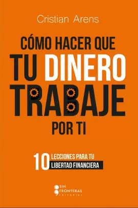 CÓMO HACER QUE TU DINERO TRABAJE POR TI