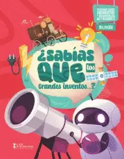 SABÍAS QUÉ DE INVENTOS INCREÍBLES