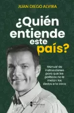 QUIEN ENTIENDE ESTE PAÍS?
