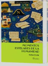 MOMENTOS ESTELARES DE LA HUMANIDAD
