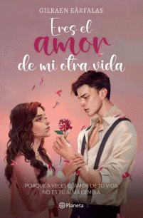 ERES EL AMOR DE MI OTRA VIDA