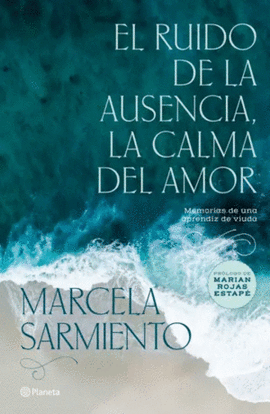 EL RUIDO DE LA AUSENCIA, LA CALMA DEL AMOR