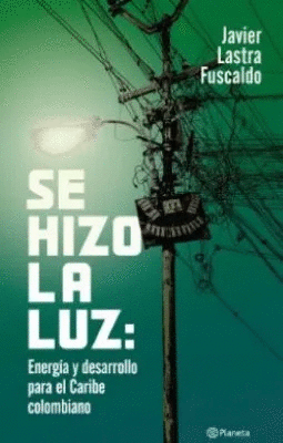 SE HIZO LA LUZ
