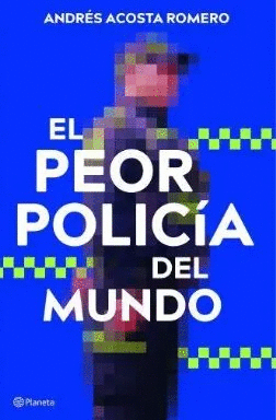 EL PEOR POLICÍA DEL MUNDO