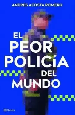 EL PEOR POLICÍA DEL MUNDO