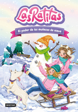 LAS RATITAS. EL PODER DE LOS MUÑECOS DE NIEVE
