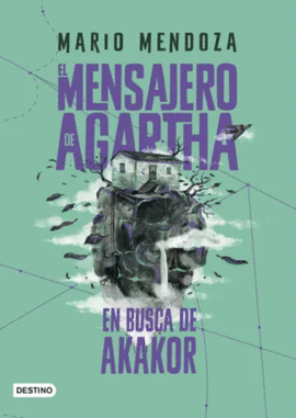 EL MENSAJERO DE AGARTHA 8. EN BUSCA DE AKAKOR
