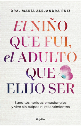 EL NIÑO QUE FUI, EL ADULTO QUE ELIJO SER