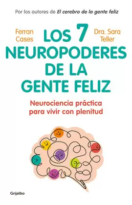 LOS 7 NEUROPODERES DE LA GENTE FELIZ