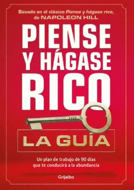 PIENSE Y HÁGASE RICO - LA GUÍA