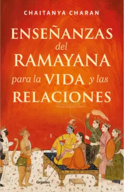 ENSEÑANZAS DEL RAMAYANA PARA LA VIDA Y LAS RELACIONES